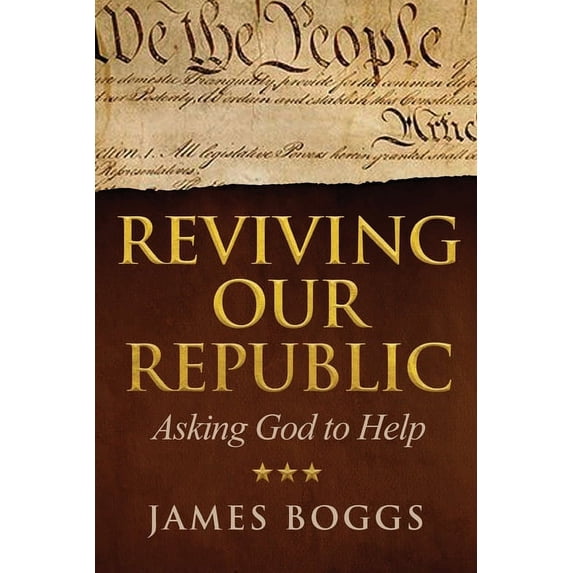 Reviving Our Republic: Asking God to Help, (Paperback)