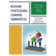 thumbnail image 1 of Reviving Professional Learning Communities: Strength through Diversity, Conflict, Teamwork, and Structure, (Paperback), 1 of 1