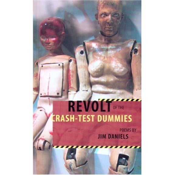 Pre-Owned Revolt of the Crash-Test Dummies (Paperback) 1597660248 9781597660242