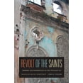 thumbnail image 1 of Revolt of the Saints: Memory and Redemption in the Twilight of Brazilian Racial Democracy, (Hardcover), 1 of 1