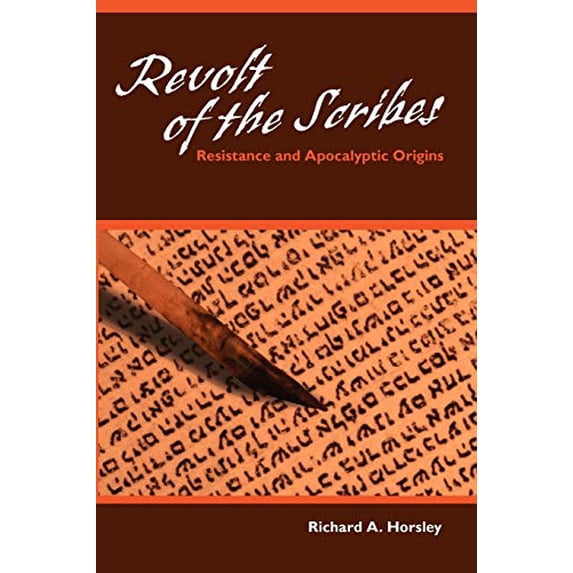 Pre-Owned Revolt of the Scribes: Resistance and Apocalyptic Origins (Paperback) 0800662962 9780800662967