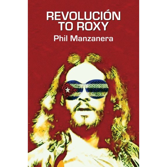 Revolucin to Roxy (Paperback)