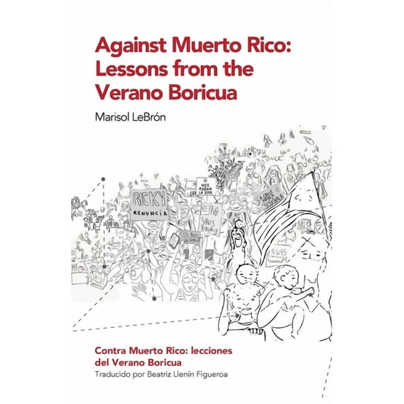 Revoluciona: Against Muerto Rico/Contra Muerto Rico: Lessons From the Verano Boricua/Lecciones del Verano Boricua (Paperback)