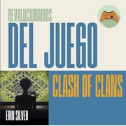 Revolucionarios del Juego Clash of Clans, Hardcover