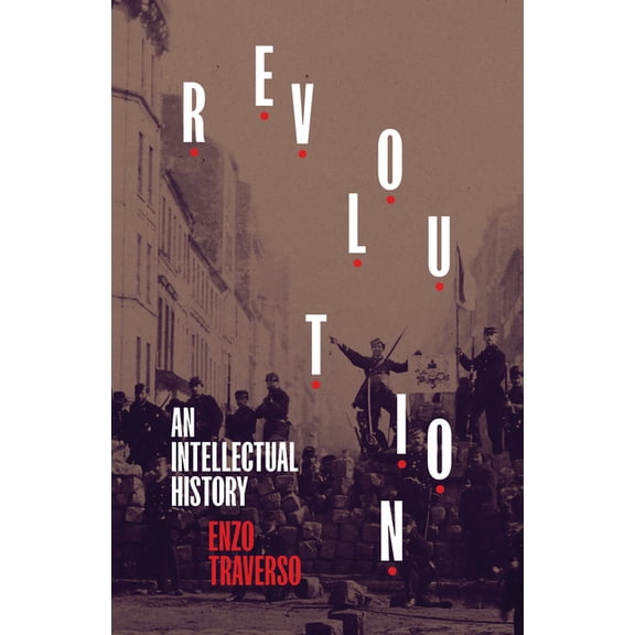 Revolution : An Intellectual History (Hardcover)
