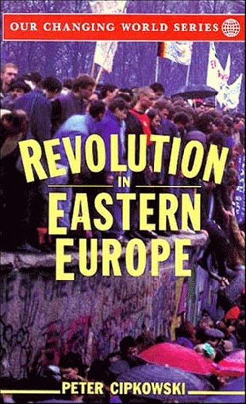Pre-Owned Revolution in Eastern Europe : Understanding the Collapse of ...