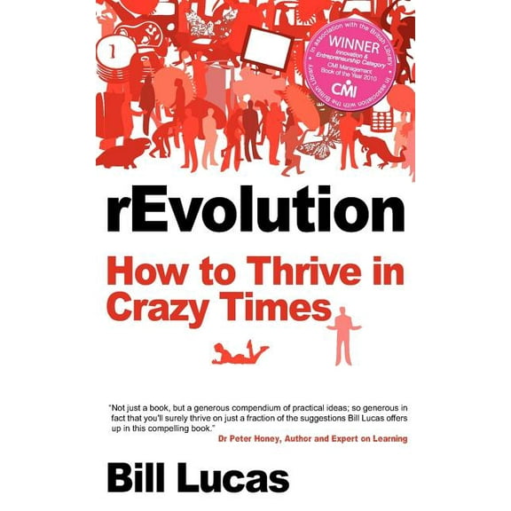 Revolution: How to Thrive in Crazy Times, (Paperback)
