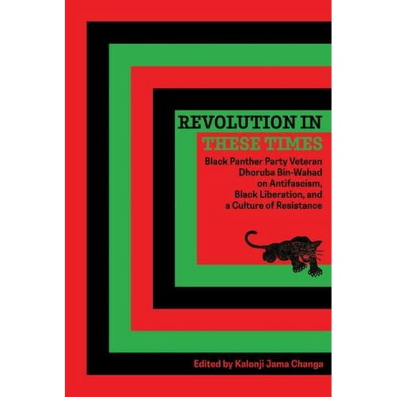 Revolution In These Times: Black Panther Party Veteran Dhoruba Bin Wahad on Antifascism, Black Liberation, and a Culture of Resistance