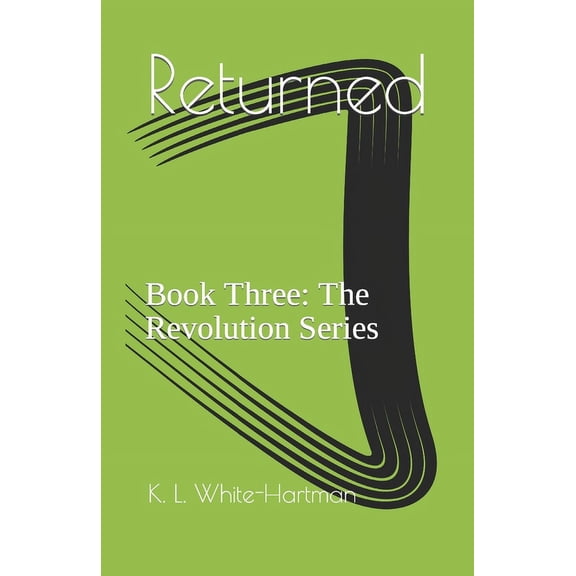 Revolution: Returned: Book Three: The Revolution Series (Paperback)
