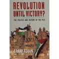 thumbnail image 1 of Pre-Owned Revolution Until Victory?: The Politics and History of the PLO (Paperback) 0674768043 9780674768048, 1 of 1
