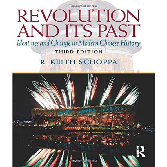 Pre-Owned Revolution and Its Past: Identities and Change in Modern Chinese History (Paperback) 0205726917 9780205726912