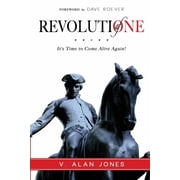 Revolution of One Its Time to Come Alive Again!, Paperback