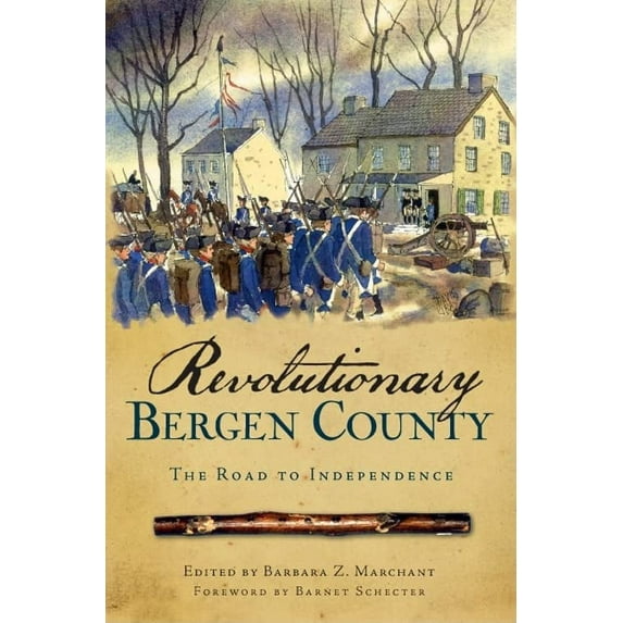 Pre-Owned Revolutionary Bergen County:: The Road to Independence Paperback