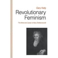 thumbnail image 1 of Revolutionary Feminism: The Mind and Career of Mary Wollstonecraft (Paperback), 1 of 1
