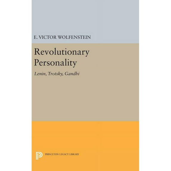 Revolutionary Personality: Lenin, Trotsky, Gandhi, (Hardcover)