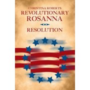 Revolutionary Rosanna Resolution, Paperback