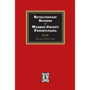 Revolutionary Soldiers of Warren County, Pennsylvania, Paperback