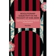thumbnail image 1 of Historical Materialism Revolutionary Subjectivity in the Thought of Karl Marx: Exploring the Psychosocial Dynamic of Emancipation, (Paperback), 1 of 1