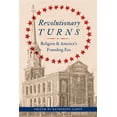 thumbnail image 1 of Revolutionary Turns: Religion and America's Founding Era, (Hardcover), 1 of 1