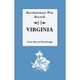 thumbnail image 1 of Revolutionary War Records Virginia : Virginia Army and Navy Forces With Bounty Land Warrants for Virginia Military Distric of Ohio, and Virginia Mili, 1 of 1