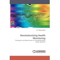 thumbnail image 1 of Revolutionizing Health Monitoring (Paperback), 1 of 1