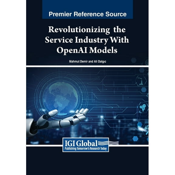 Revolutionizing the Service Industry Wth OpenAI Models, (Paperback)