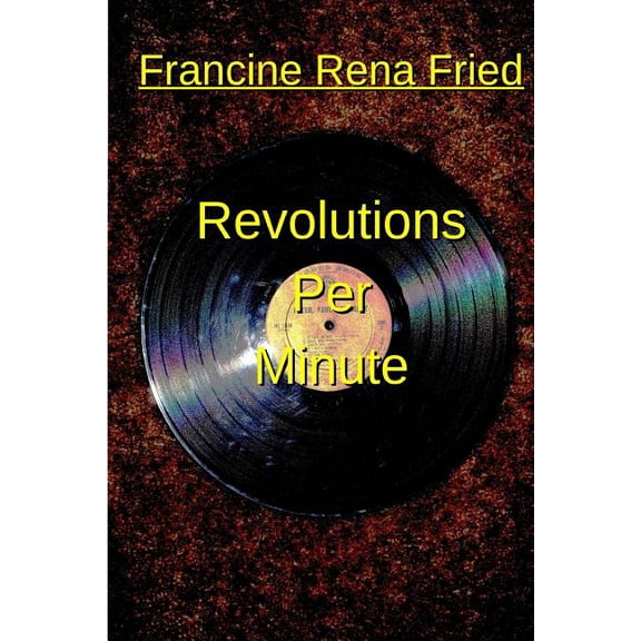 Revolutions Per Minute (Paperback)