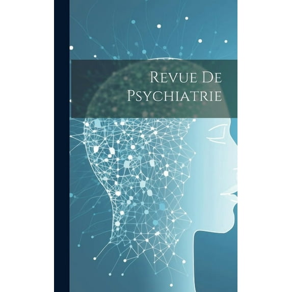 Revue De Psychiatrie (Hardcover)