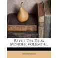 thumbnail image 1 of Revue Des Deux Mondes, Volume 4... (Paperback), 1 of 1