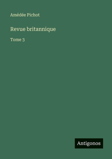 Revue britannique: Tome 3, (Paperback)