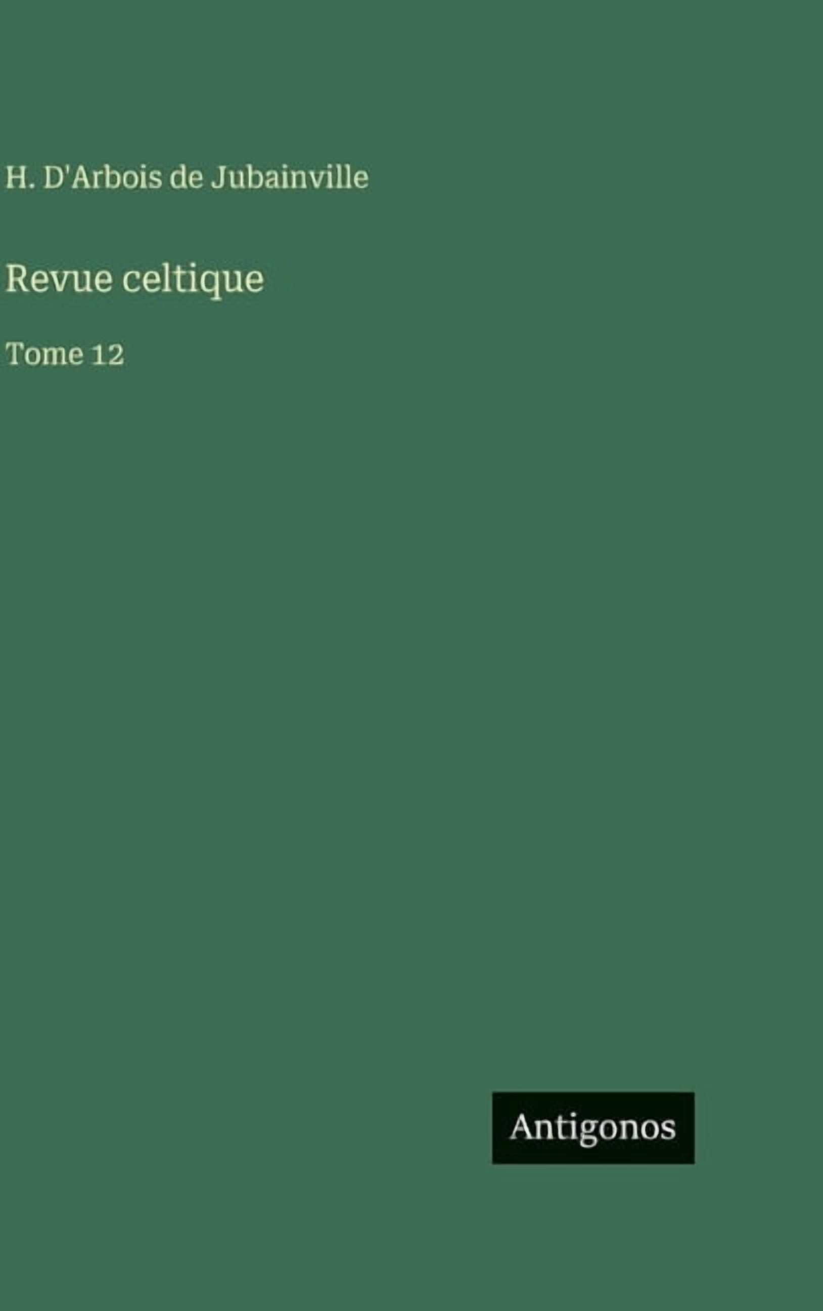 Revue celtique: Tome 12, (Hardcover)