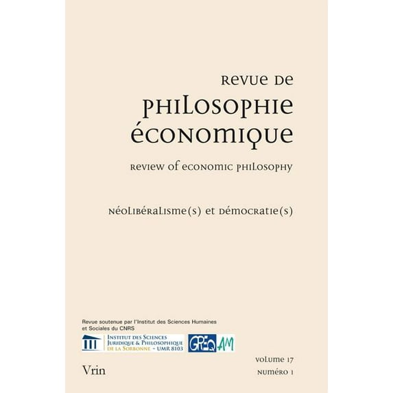 Revue de Philosophie Economique: Noeliberalisme(s) Et Democratie(s) (Paperback)