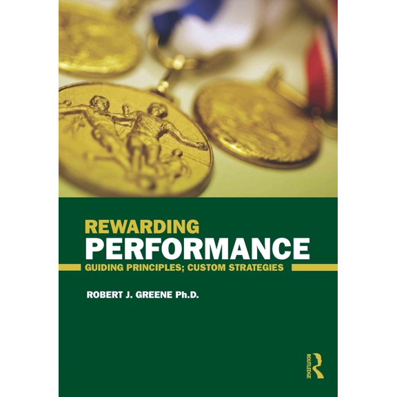 Pre-Owned Rewarding Performance: Guiding Principles; Custom Strategies (Paperback) 0415802830 9780415802833