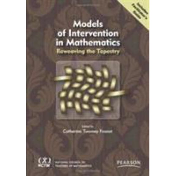 Pre-Owned Reweaving the Tapestry: Models of Intervention in Mathematics (Hardcover) 0873536592 9780873536592