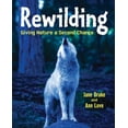 thumbnail image 1 of Rewilding: Giving Nature a Second Chance, (Paperback), 1 of 1