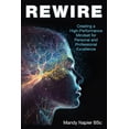 thumbnail image 1 of Rewire: Creating a High-Performance Mindset for Personal and Professional Excellence, (Paperback), 1 of 1