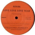 thumbnail image 1 of Rework - Love Love Love Yeah - Electronica - Vinyl, 1 of 1