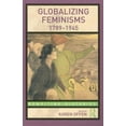 thumbnail image 1 of Rewriting Histories Globalizing Feminisms, 1789- 1945, (Paperback), 1 of 1
