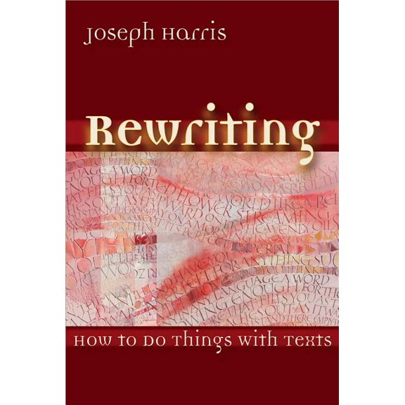 Rewriting: How to Do Things with Texts by Harris, Joseph Paperback, English