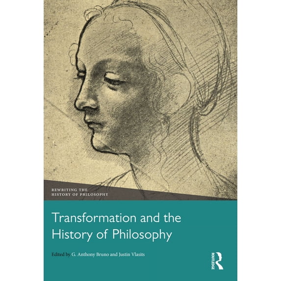 Rewriting the History of Philosophy Transformation and the History of Philosophy, (Paperback)