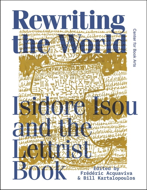 Rewriting the World: Isidore Isou and the Lettrist Book, (Paperback)