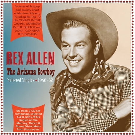 Rex Allen - Arizona Cowboy: Selected Singles 1946-62 - Music & Performance - CD