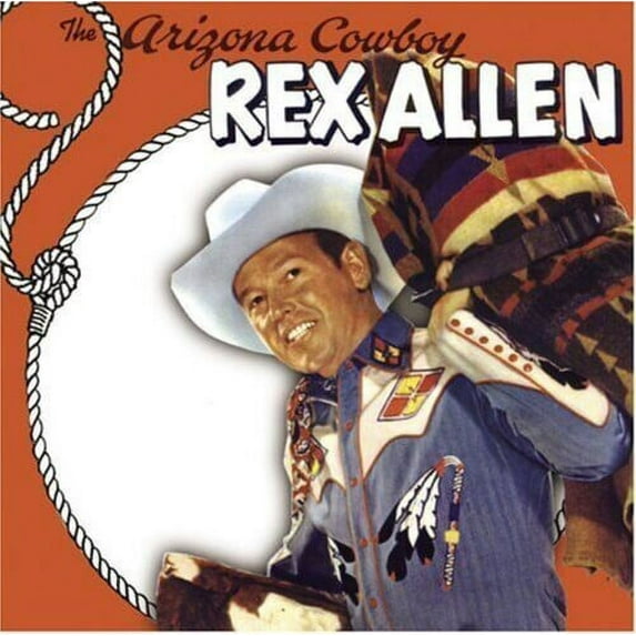 Rex Allen - The Arizona Cowboy - Music & Performance - CD