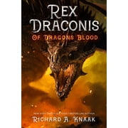 Rex Draconis Of Dragon's Blood, Paperback