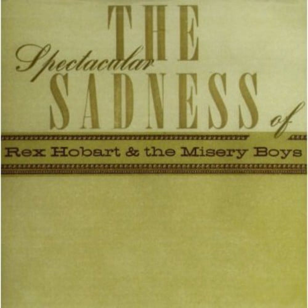 Rex Hobart - Spectacular Sadness of - Country - CD