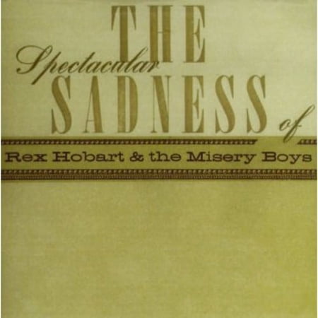 Rex Hobart - Spectacular Sadness of - Country - CD