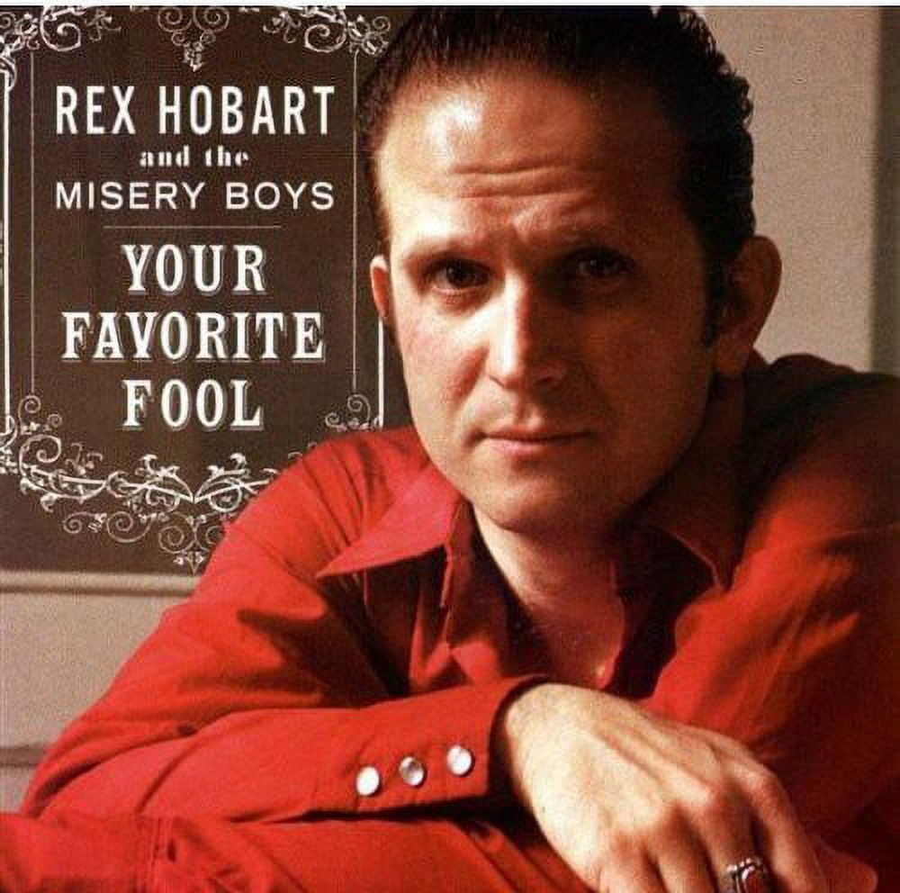 Rex Hobart - Your Favorite Fool - Country - CD