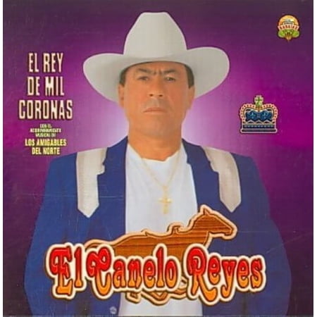 Reyes,Canelo - Rey de Mil Coronas - Music & Performance - CD