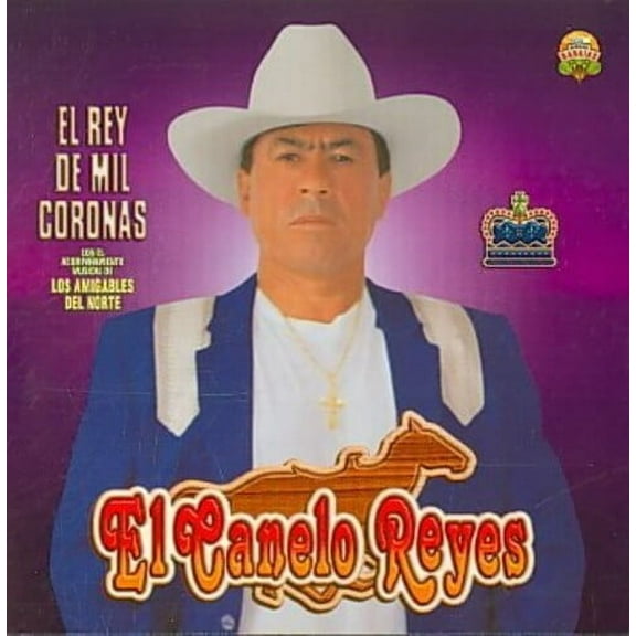 Reyes,Canelo - Rey de Mil Coronas - Music & Performance - CD