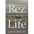thumbnail image 1 of Pre-Owned Rez Life (Paperback) 0802120822 9780802120823, 1 of 1